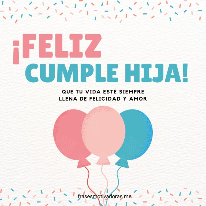 frases de cumpleaños bonitas y originales para felicitar a tu hijo