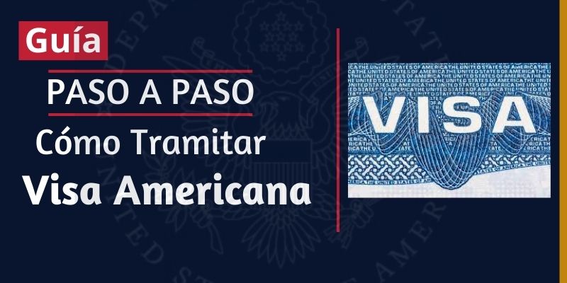 Cómo Tramitar la Visa Americana B1 B2 Requisitos y DS 160