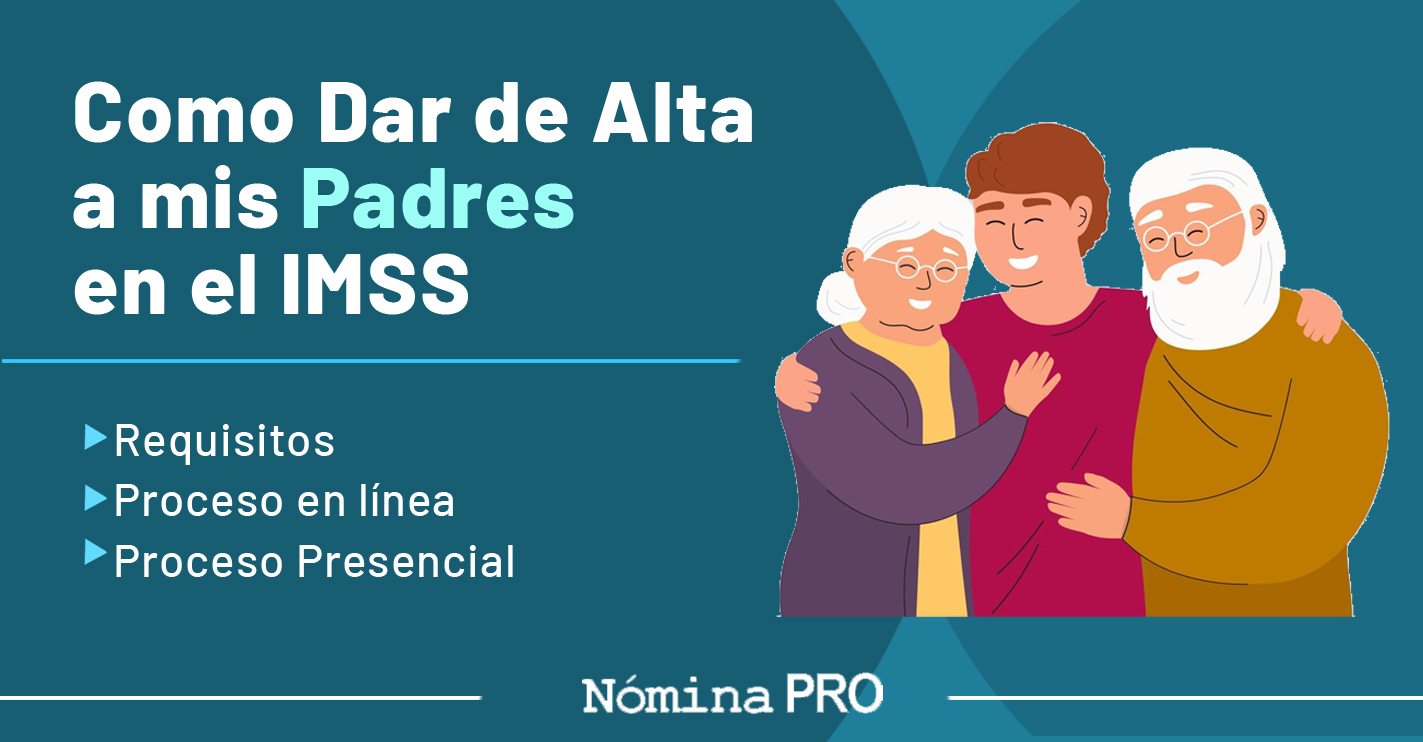 Dar de alta a papás en IMSS