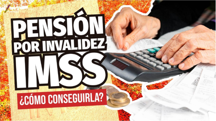 pensión por invalidez IMSS