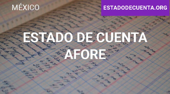 Estado de cuenta AFORE: cómo consultarlo gratis