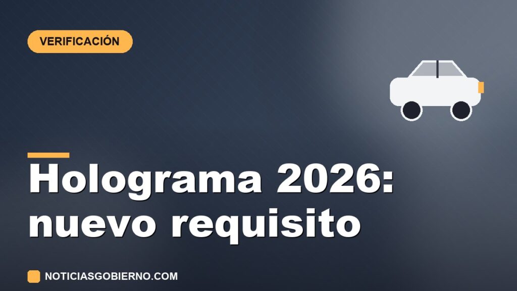 Holograma de verificación: el nuevo requisito para 2026
