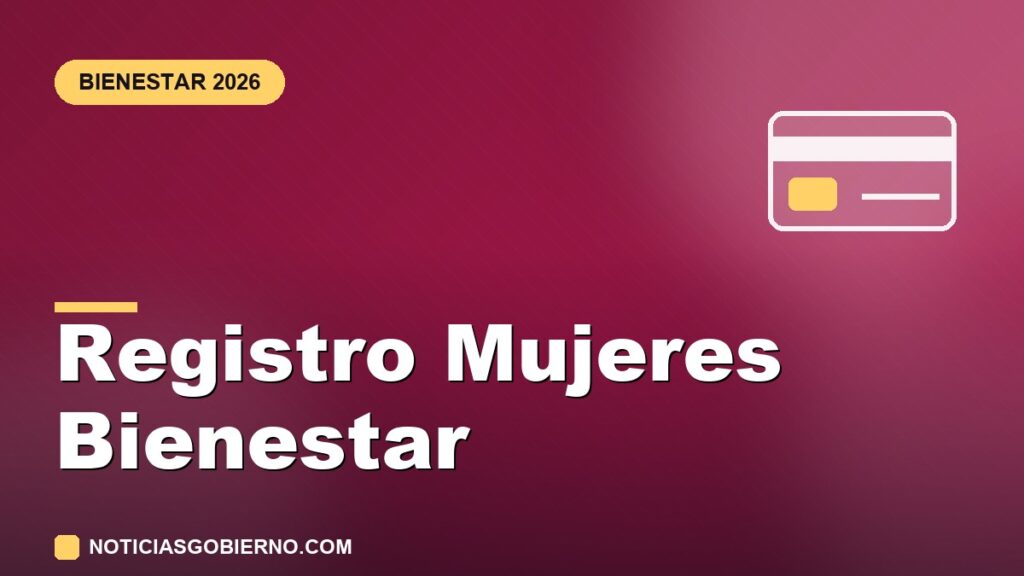 Pensión Mujeres Bienestar: registro, módulos y fechas activas este julio 2026