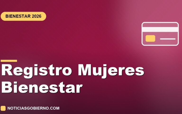 Pensión Mujeres Bienestar: registro, módulos y fechas activas este julio 2026