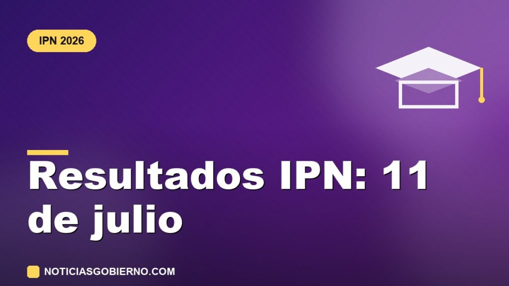 Resultados IPN admisión 2026: fecha y opciones si no fuiste seleccionado