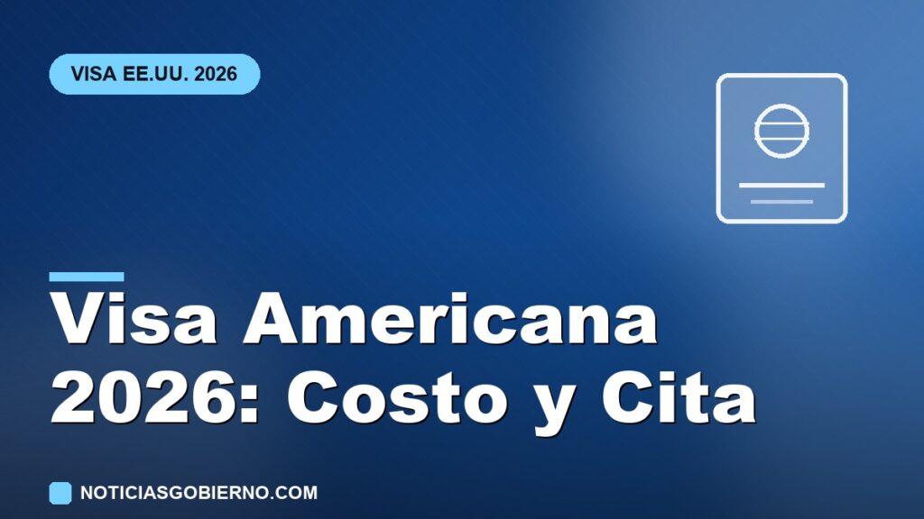 Visa americana 2026: cuánto cuesta y cuánto tarda la cita ahora