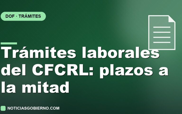 CFCRL: plazos a la mitad en copias certificadas, contratos colectivos y reglamentos