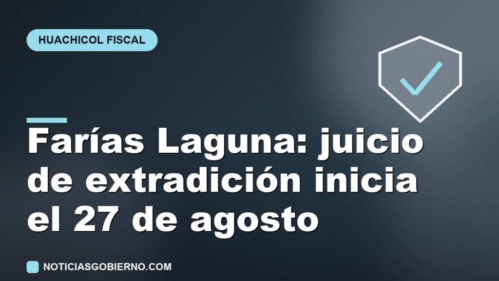 El juicio de extradición de Farías Laguna inicia el 27 de agosto en Argentina