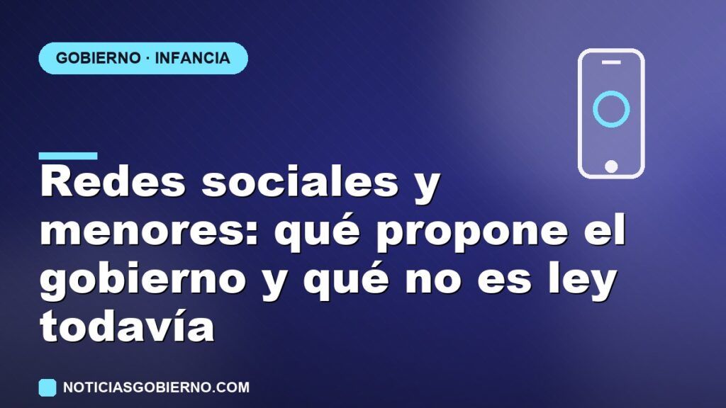 Redes sociales y menores: qué propone el gobierno de Sheinbaum y por qué todavía no hay ninguna ley