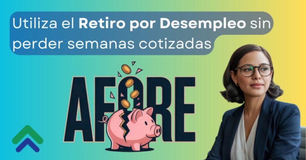 Retiro por desempleo del AFORE 2026