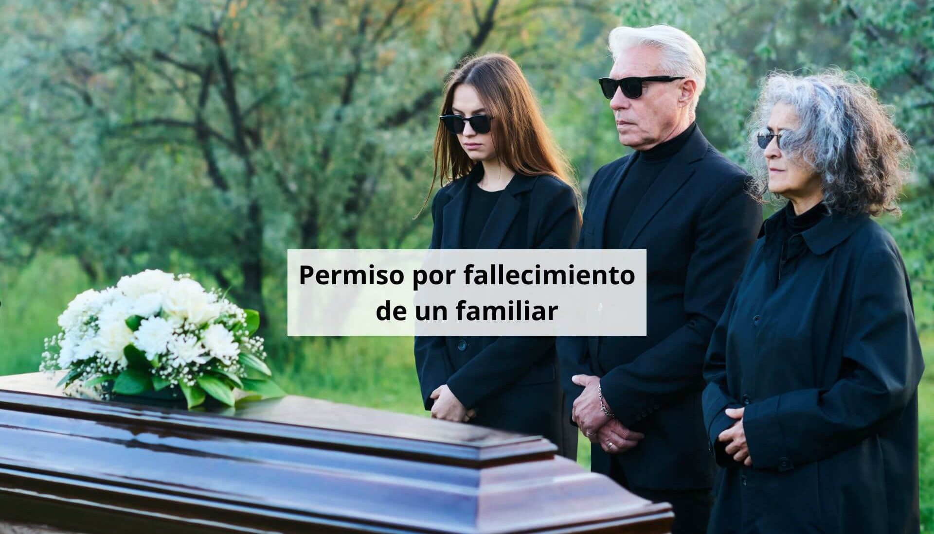 Permiso por fallecimiento de un familiar